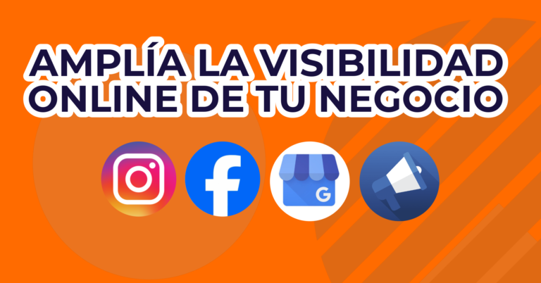 Amplía la visibilidad online de tu negocio