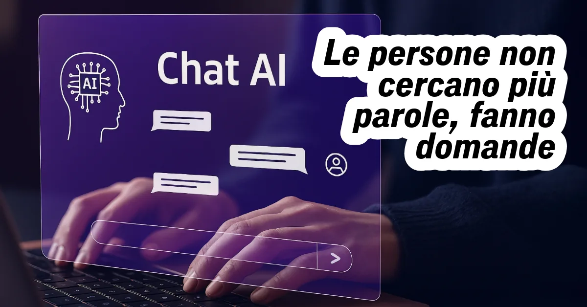 Le persone non cercano più parole, fanno domande