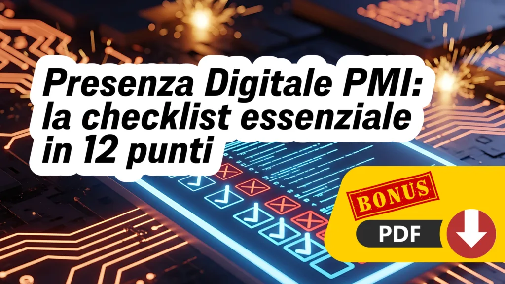 Presenza Digitale PMI: la checklist essenziale in 12 punti