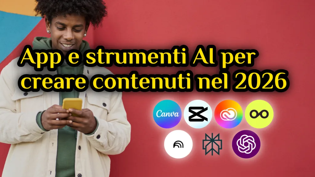 App e strumenti AI per creare contenuti nel 2026