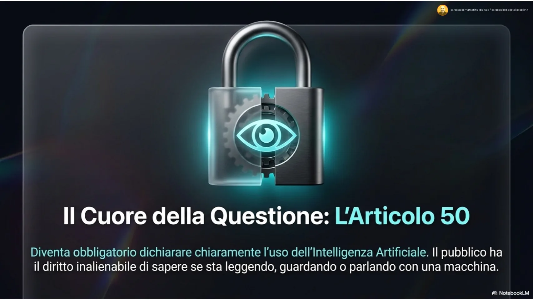 Lucchetto con un occhio al centro, immagine simbolica dell'articolo 50 dell'AI Act sulla dichiarazione dell'uso dell'intelligenza artificiale