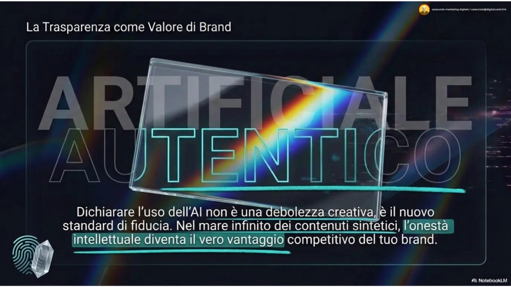 Le parole artificiale e autentico sovrapposte dietro un prisma di vetro, immagine sulla trasparenza come valore del brand